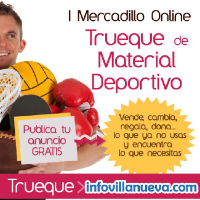 InfoVillanueva.com pone en marcha I Mercadillo de Trueque de Material deportivo